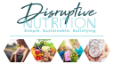 Disruptive Nutrition