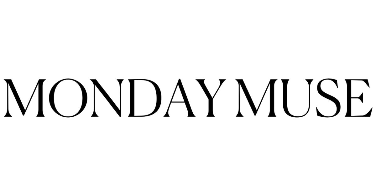 Monday Muse