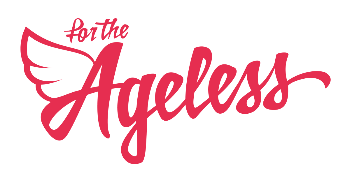 for the Ageless