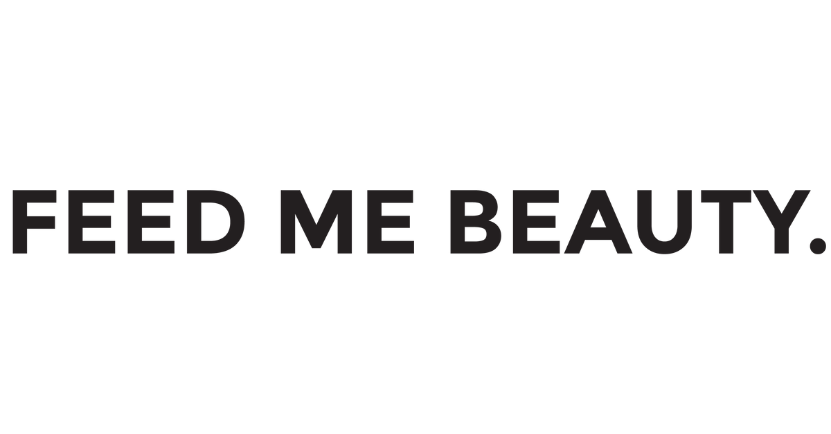 Feed Me Beauty