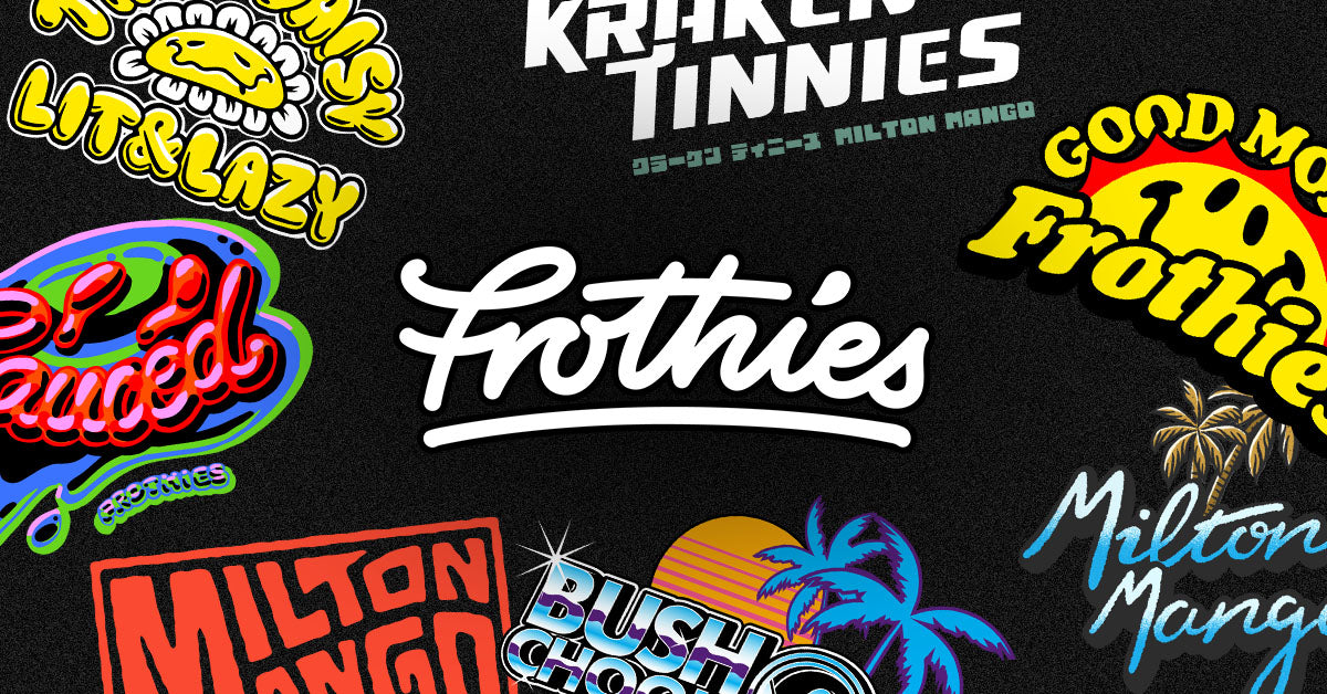 Frothies