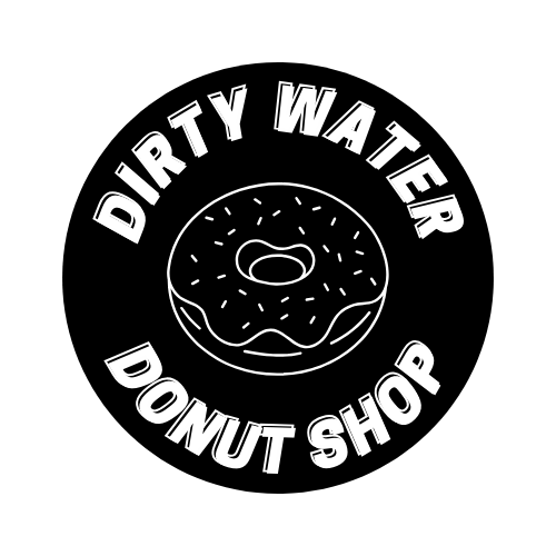 Dirty Water Donut Shop