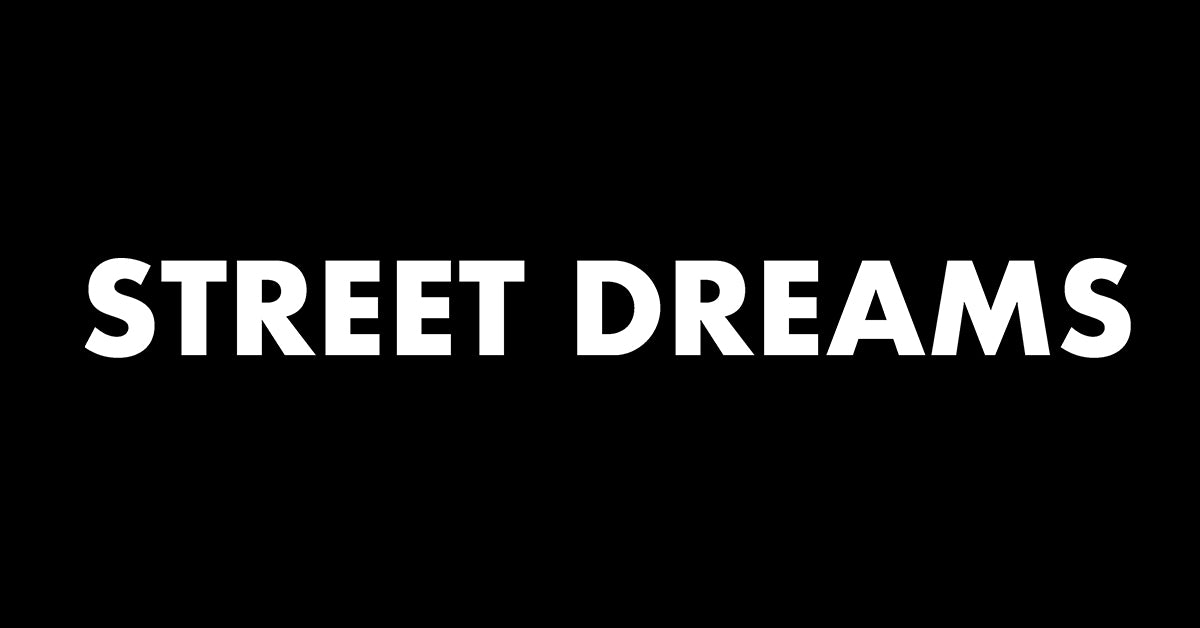 Street Dreams