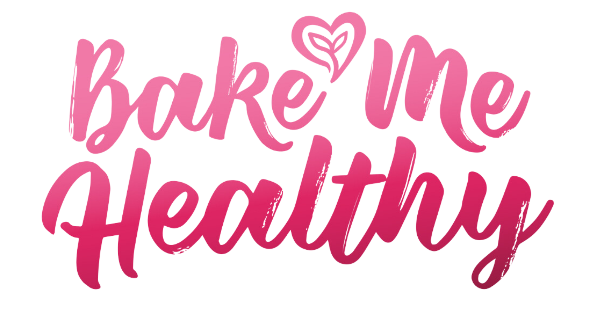 Bake Me Healthy