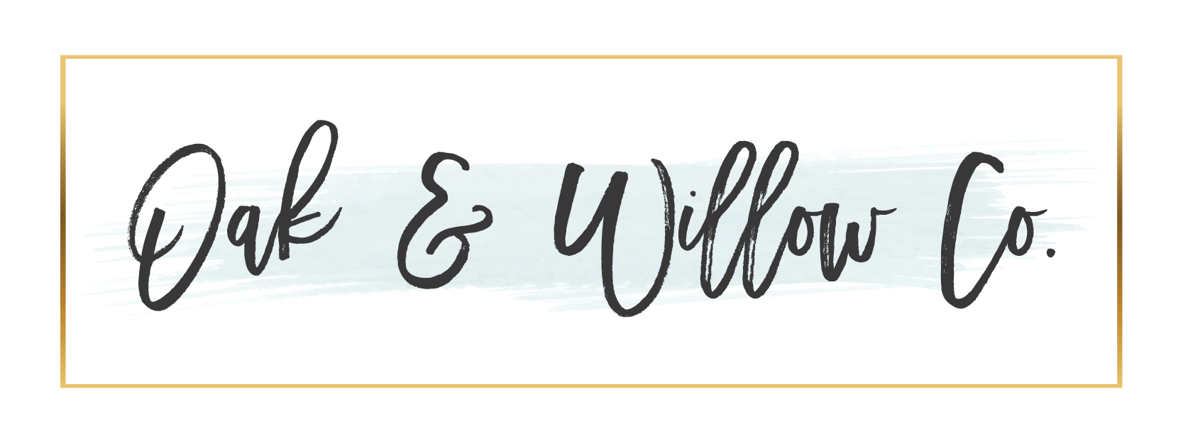 Oak and Willow Co